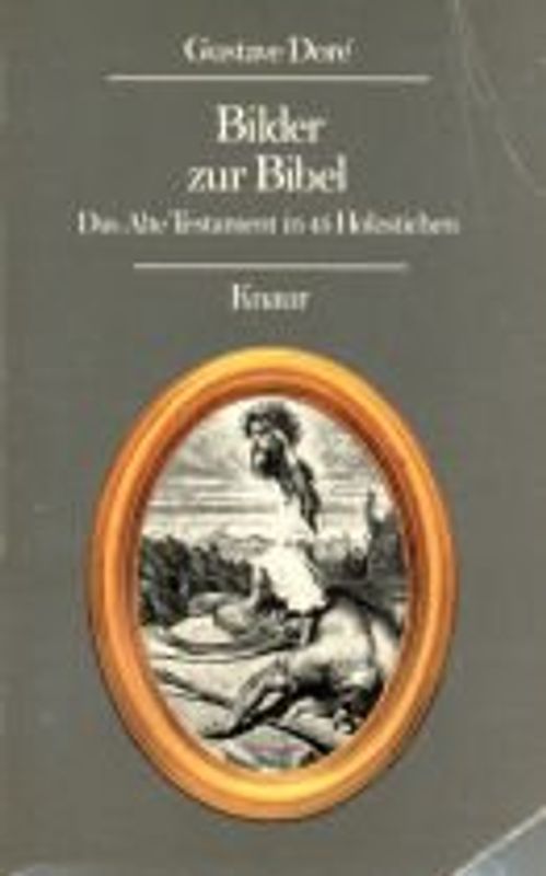 Bilder zur Bibel. Das Alte Testament in 45 Holzstichen. - Gustave Dore