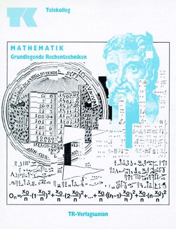 Telekolleg MultiMedial (Fachhochschulreife) Grundlegende Rechentechniken