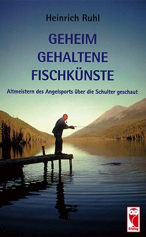 Geheim gehaltene Fischkünste