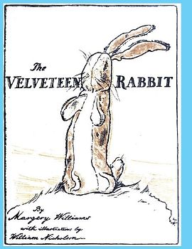 The Velveteen Rabbit: or How Toys Become Real