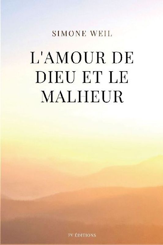 L'amour de Dieu et le malheur