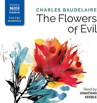The Flowers of Evil - Charles Baudelaire [4 Audio CDs]