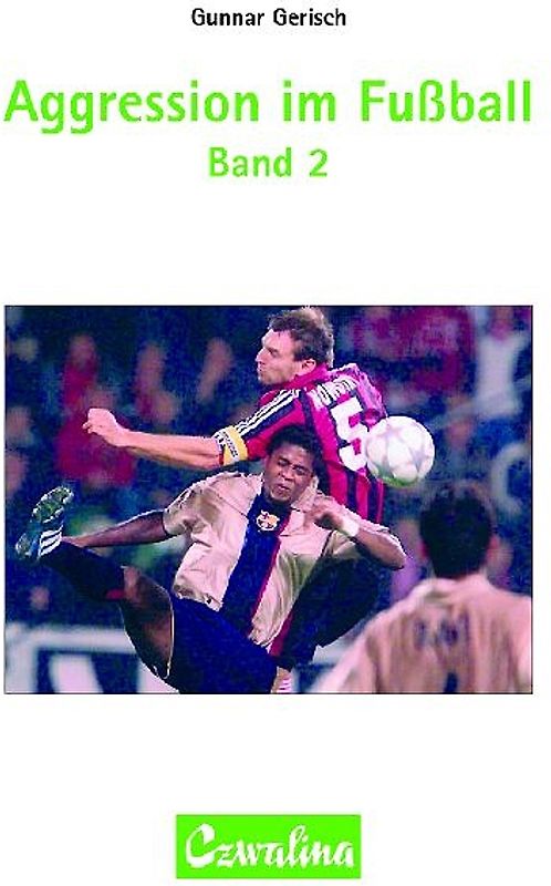Aggression im Fussball Band 2