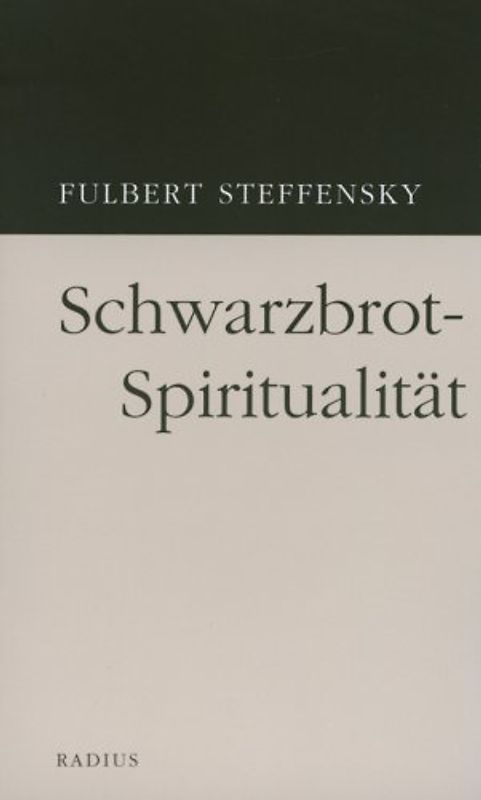 Schwarzbrotspiritualität