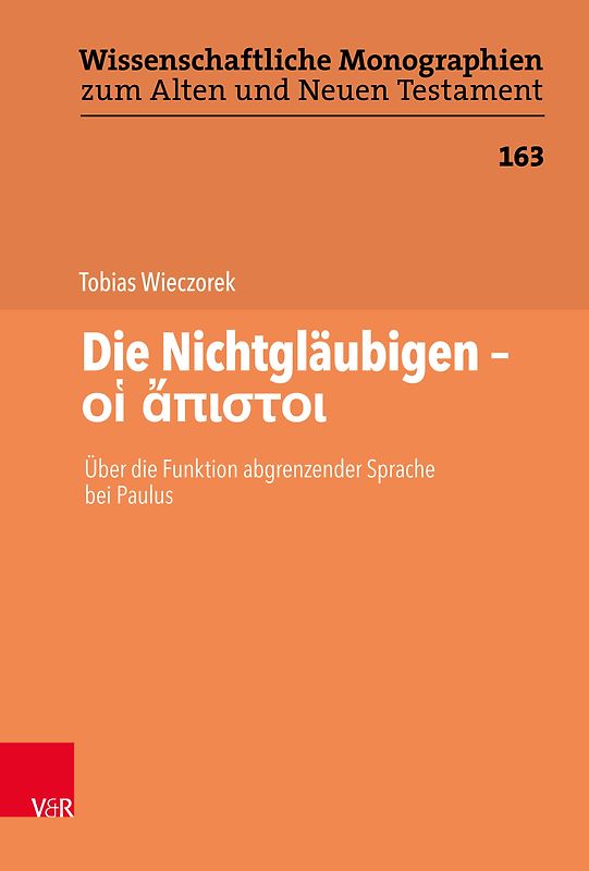 Die Nichtgläubigen – οἱ ἄπιστοι