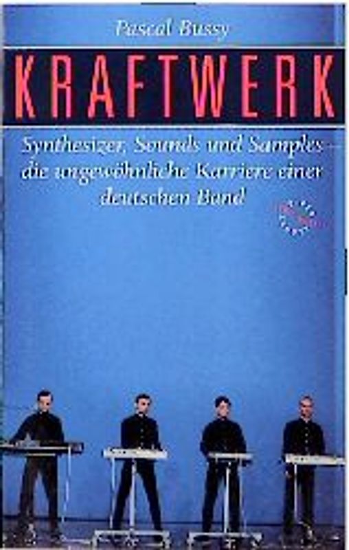 Kraftwerk. Mensch, Maschine und Musik