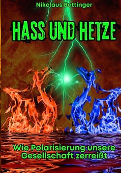 Hass und Hetze