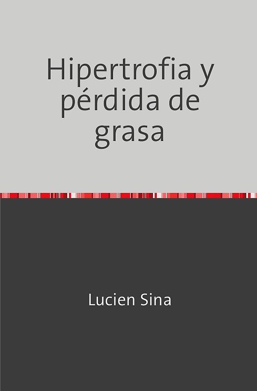 Hipertrofia y pérdida de grasa