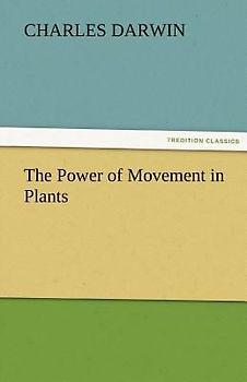The Power of Movement in Plants