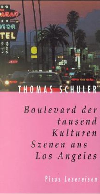 Boulevard der tausend Kulturen. Szenen aus Los Angeles