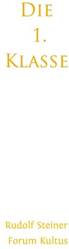Die 1. Klasse