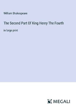 The Second Part Of King Henry The Fourth