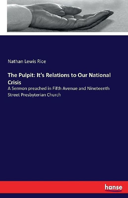The Pulpit: It's Relations to Our National Crisis