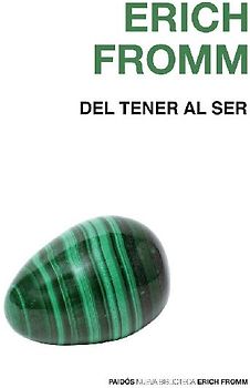 Del tener al ser : caminos y extravíos de la conciencia