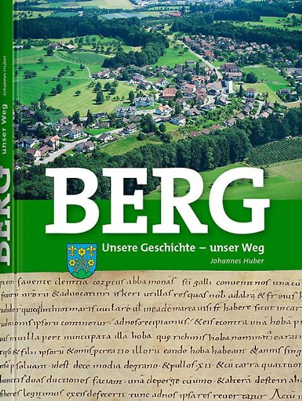 Berg. Unsere Geschichte – unser Weg