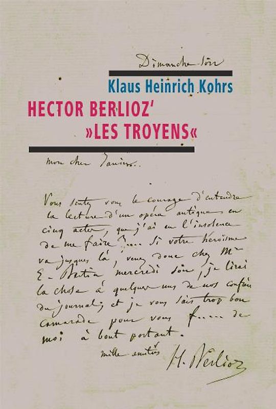 Hector Berlioz’ 'Les Troyens'