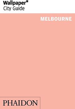 Wallpaper* City Guide Melbourne 2014