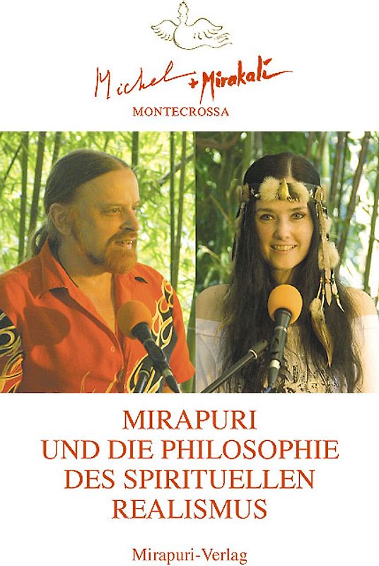 Mirapuri und die Philosophie des Spirituellen Realismus