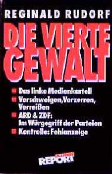 Die vierte Gewalt. Das linke Medienkartell