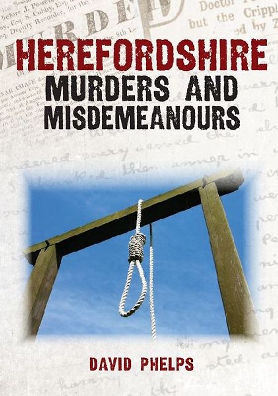 Herefordshire Murders and Misdemeanours