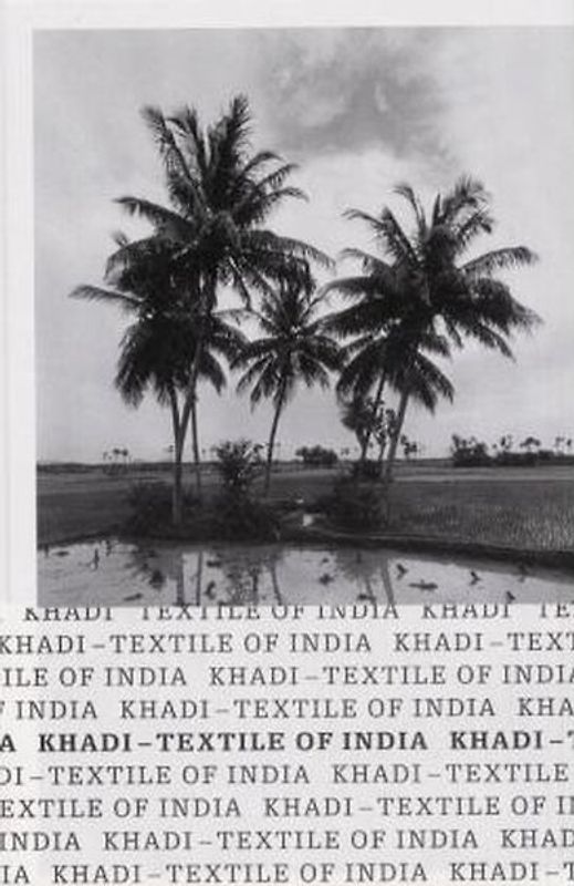 Khadi - Textile of India. Dt. /Engl.