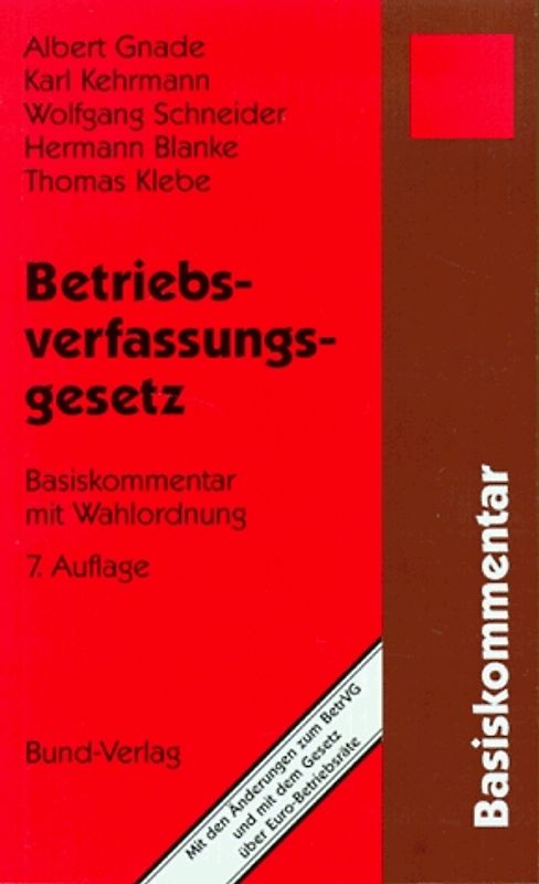Betriebsverfassungsgesetz. Basiskommentar mit Wahlordnung