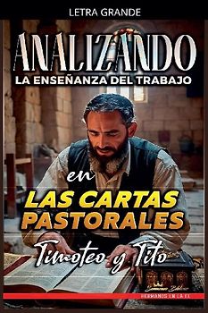 Analizando la Enseñanza del Trabajo en las Cartas Pastorales