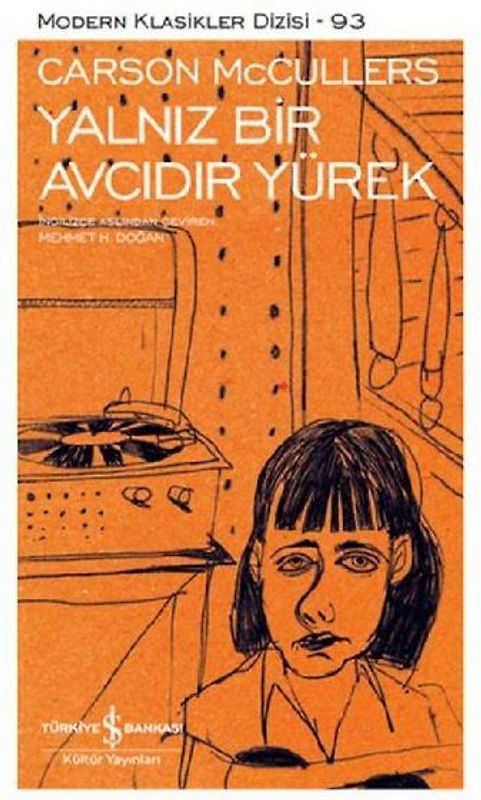 Yalniz Bir Avcidir Yürek Ciltli