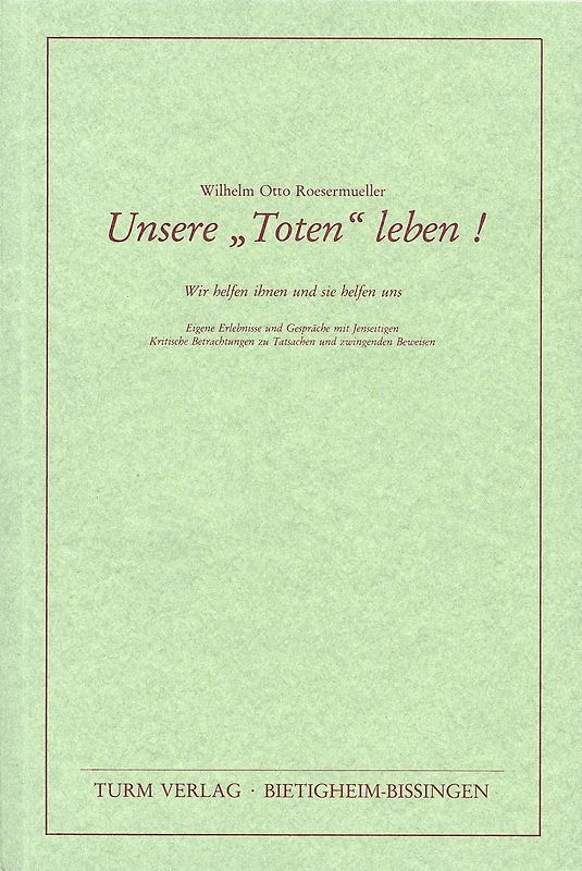 Unsere "Toten" leben