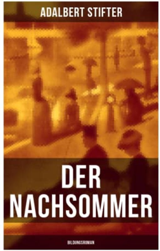 Der Nachsommer: Bildungsroman