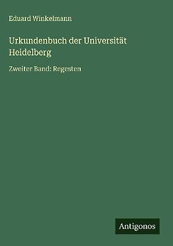 Urkundenbuch der Universität Heidelberg