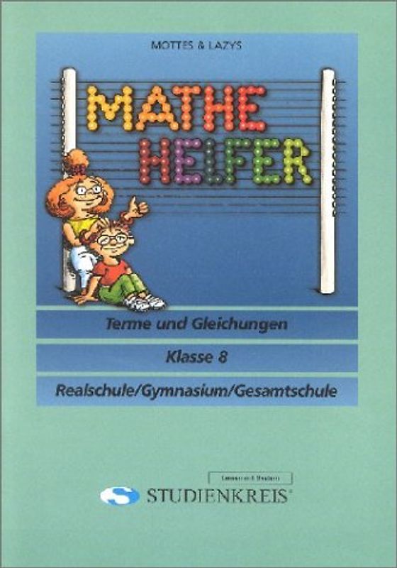 Mathe Helfer "Terme und Gleichungen". Klasse 8, mit Lösungsheft