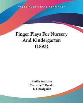 Finger Plays For Nursery And Kindergarten (1893)
