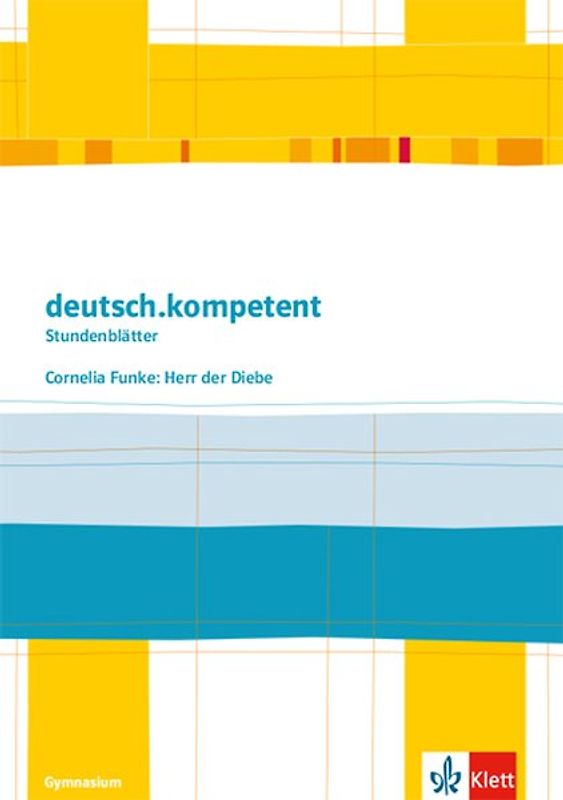 deutsch.kompetent. Cornelia Funke: Herr der Diebe. Kopiervorlagen Klasse 5/6