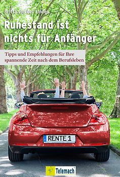 Ruhestand ist nichts für Anfänger