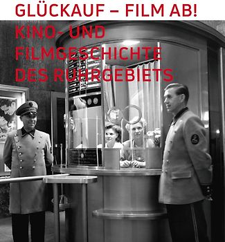 Glückauf - Film ab!