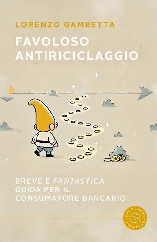 Favoloso antiriciclaggio. Breve e 'fantastica' guida per il consumatore bancario