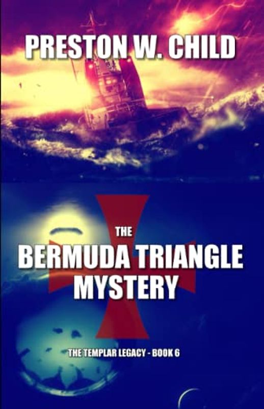 The Bermuda Triangle Mystery (The Templar Legacy, Band 6)