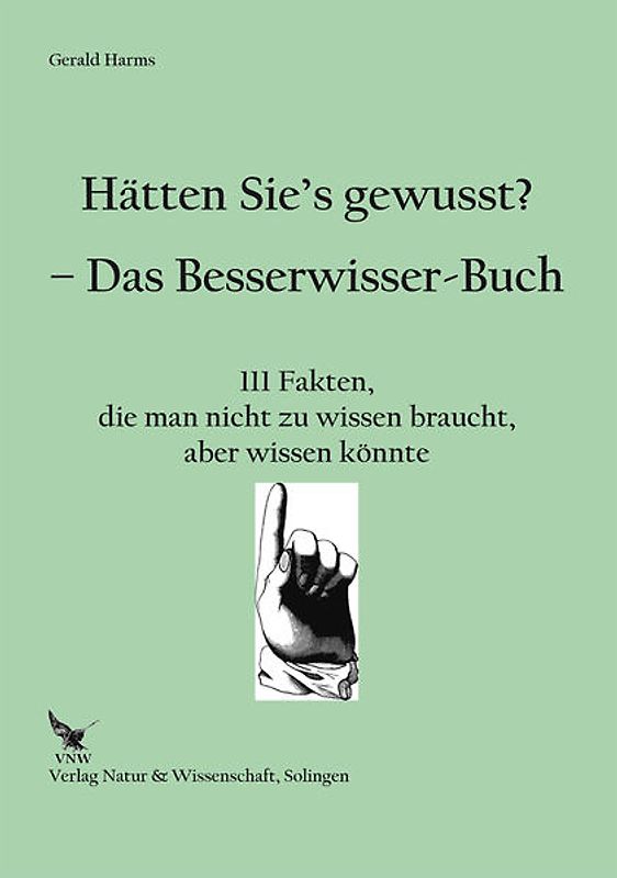 Hätten Sie's gewusst? Das Besserwisser-Buch
