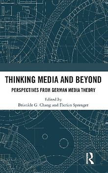 Thinking Media and Beyond