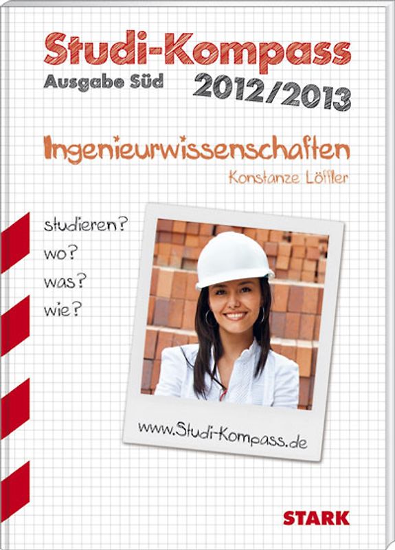STARK Konstanze Löffler: Studi-Kompass Ingenieurwissenschaften - Ausgabe Süd