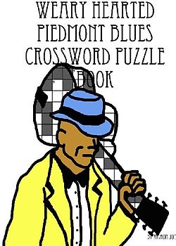 Weary Hearted Piedmont Blues Crossword Puzzle Book