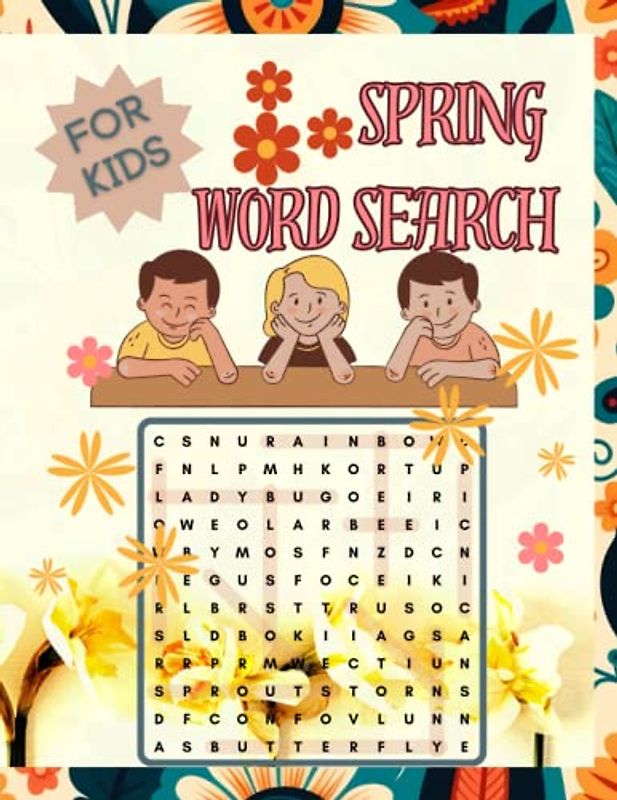 Spring Word Search For Kids: Fun and Relaxing Word Search Puzzle Book for Kids. Find Your Pleasant Spring Days! Large Print