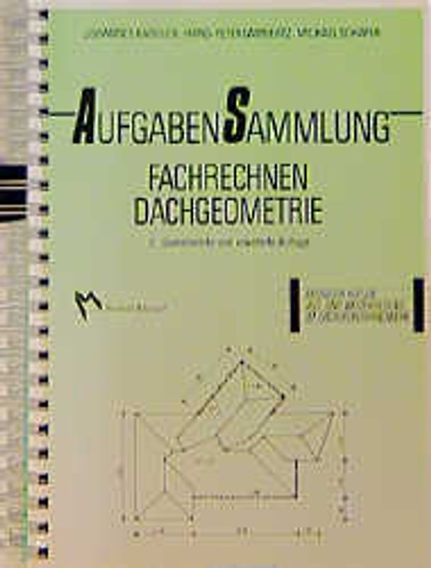 Aufgabensammlung Fachrechnen Dachgeometrie