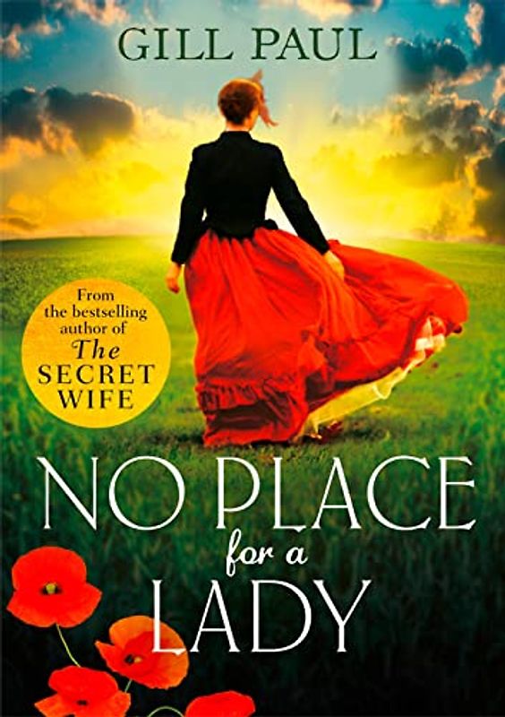 No Place For A Lady: A Sweeping Wartime Romance Full of Courage and Passion