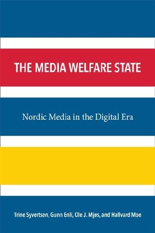 The Media Welfare State