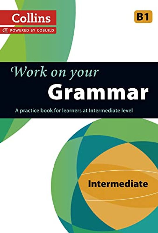 Grammar: B1 (Collins Work on Your…)