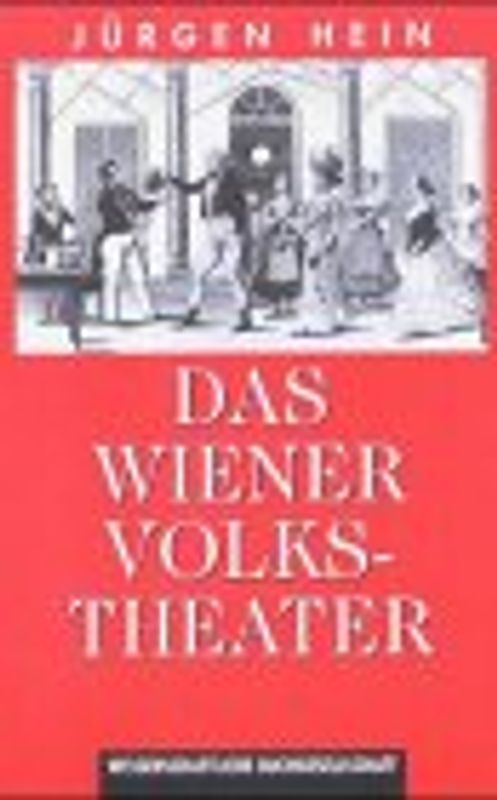 Das Wiener Volkstheater. Raimund und Nestroy