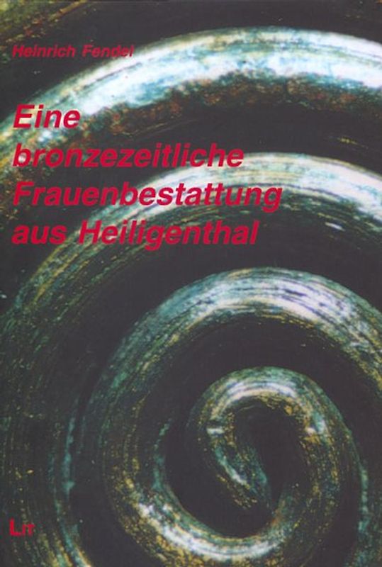 Eine bronzezeitliche Frauenbestattung mit vollständiger Schmucktracht aus Heiligenthal (Ldkr. Lüneburg)