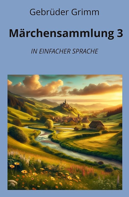 Märchensammlung 3: In Einfacher Sprache